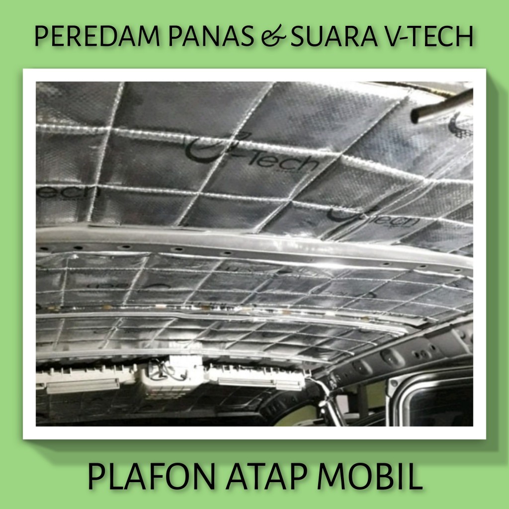 TOYOTA INNOVA VENTURER 2016-2024+ Peredam Panas Suara Plafon Atap Mobil VTECH Ori