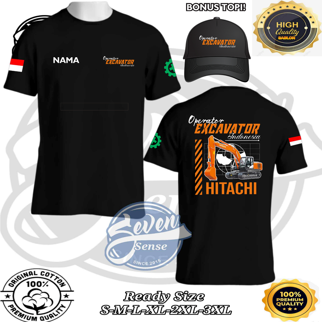 KAOS OPERATOR EXCAVATOR INDONESIA HITACHI KEREN BONUS TOPI SEVENSENSE