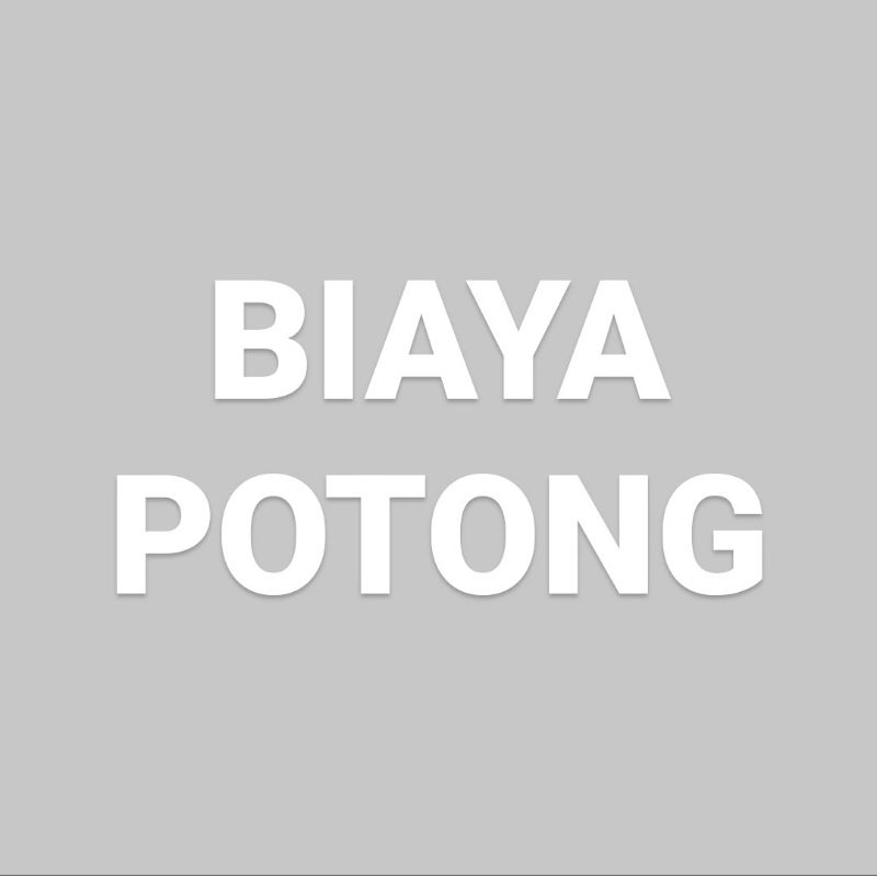 

Biaya Potong Kertas
