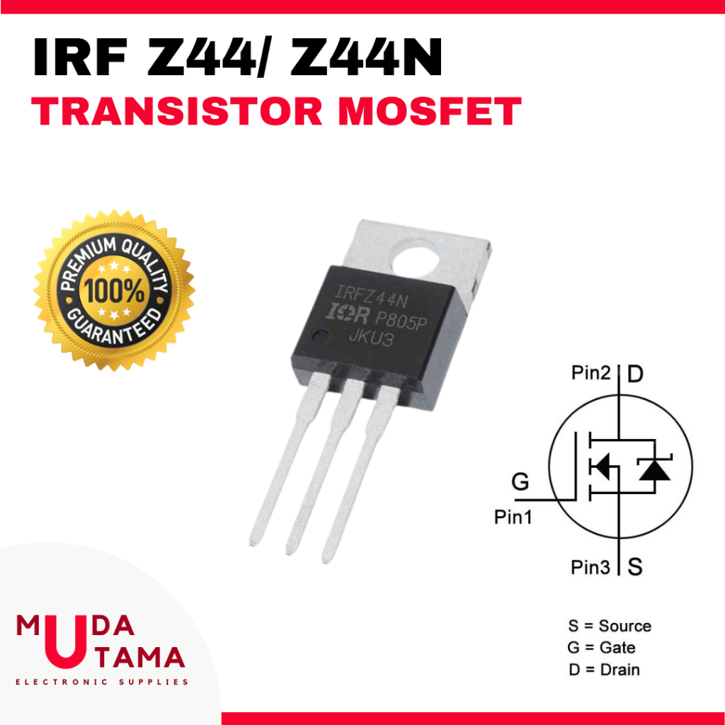 Transistor Mosfet IRFZ44 IRFZ44N - IRF Z44 IRF Z44N Transistor IRFZ44 - Transistor IRF Z44