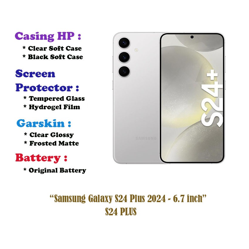 Samsung Galaxy S24 Plus 2024 - 6.7 inch- Case - Screen Protector - Battery - Dll