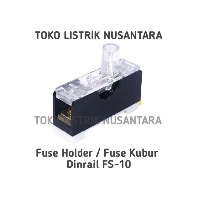 Fuse Holder / Fuse Kubur Dinrail FS-10 10A