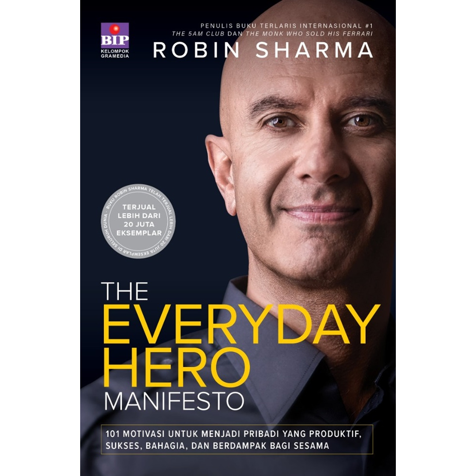 The Everyday Hero Manifesto - Robin Sharma