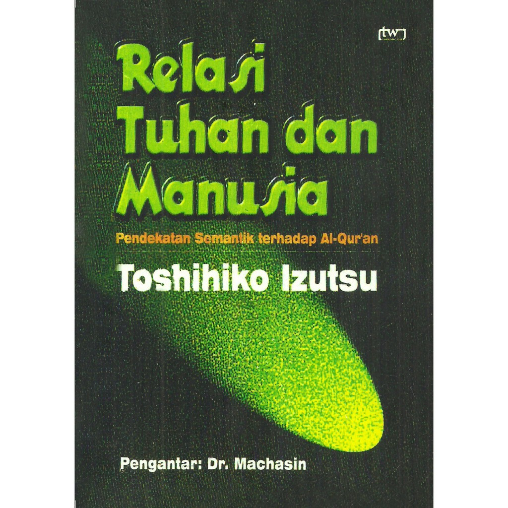 relasi tuhan dan manusia - toshihiko izutsu