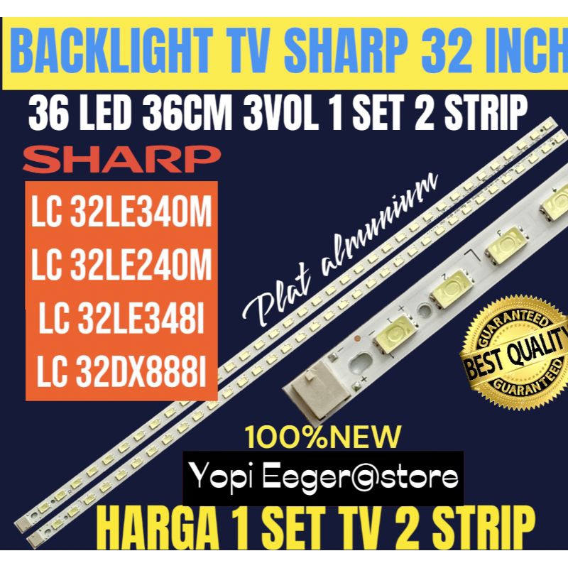 BACKLIGHT TV LCD LED SHARP 32 INCH LC 32LE240M-LC 32LE340M- LC 32LE3471- LC 32LE3481- LC 32DX881 BAC