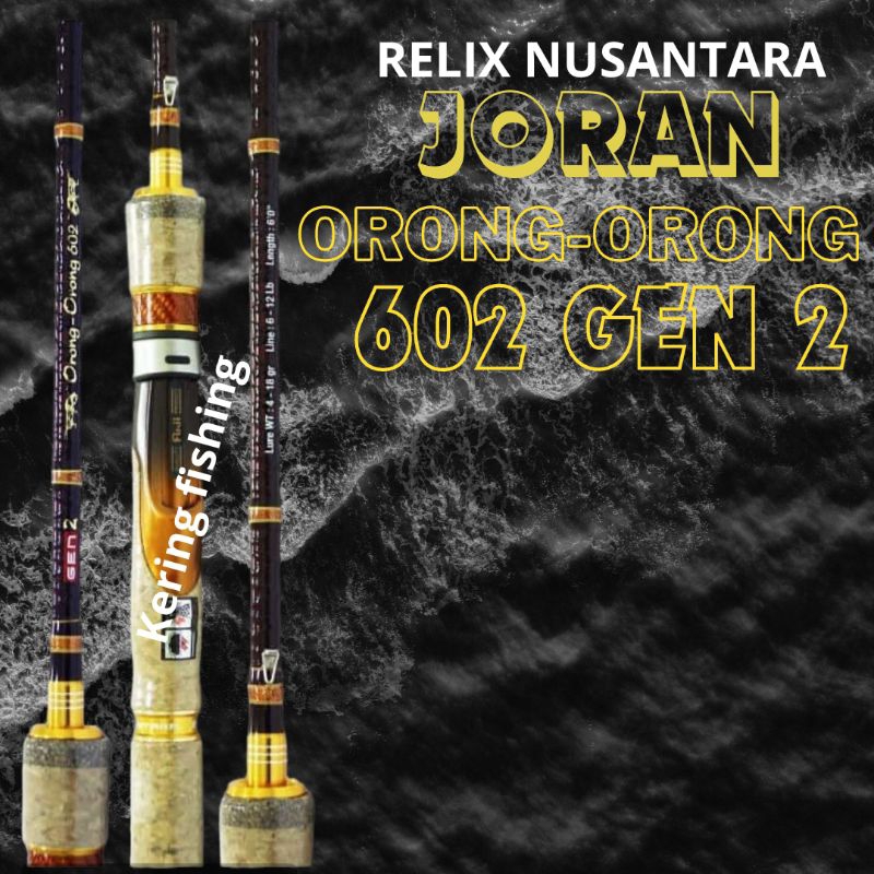 Joran Relix Nusantara Orong Orong 602 - Joran Pancing