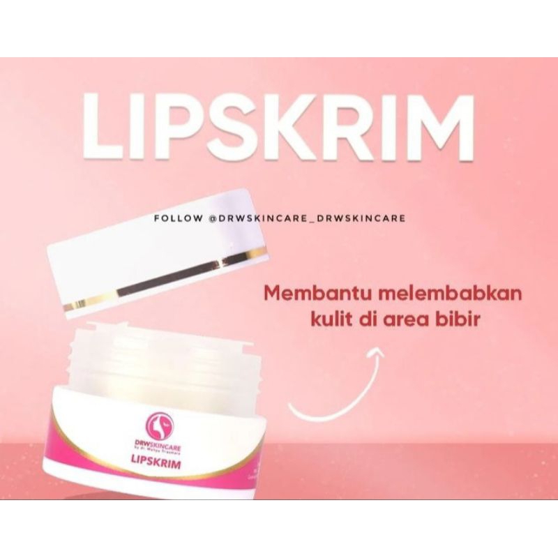 DRWSKINCARE|| LIPSKRIM DRWSKINCARE, PELEMBAB BIBIR