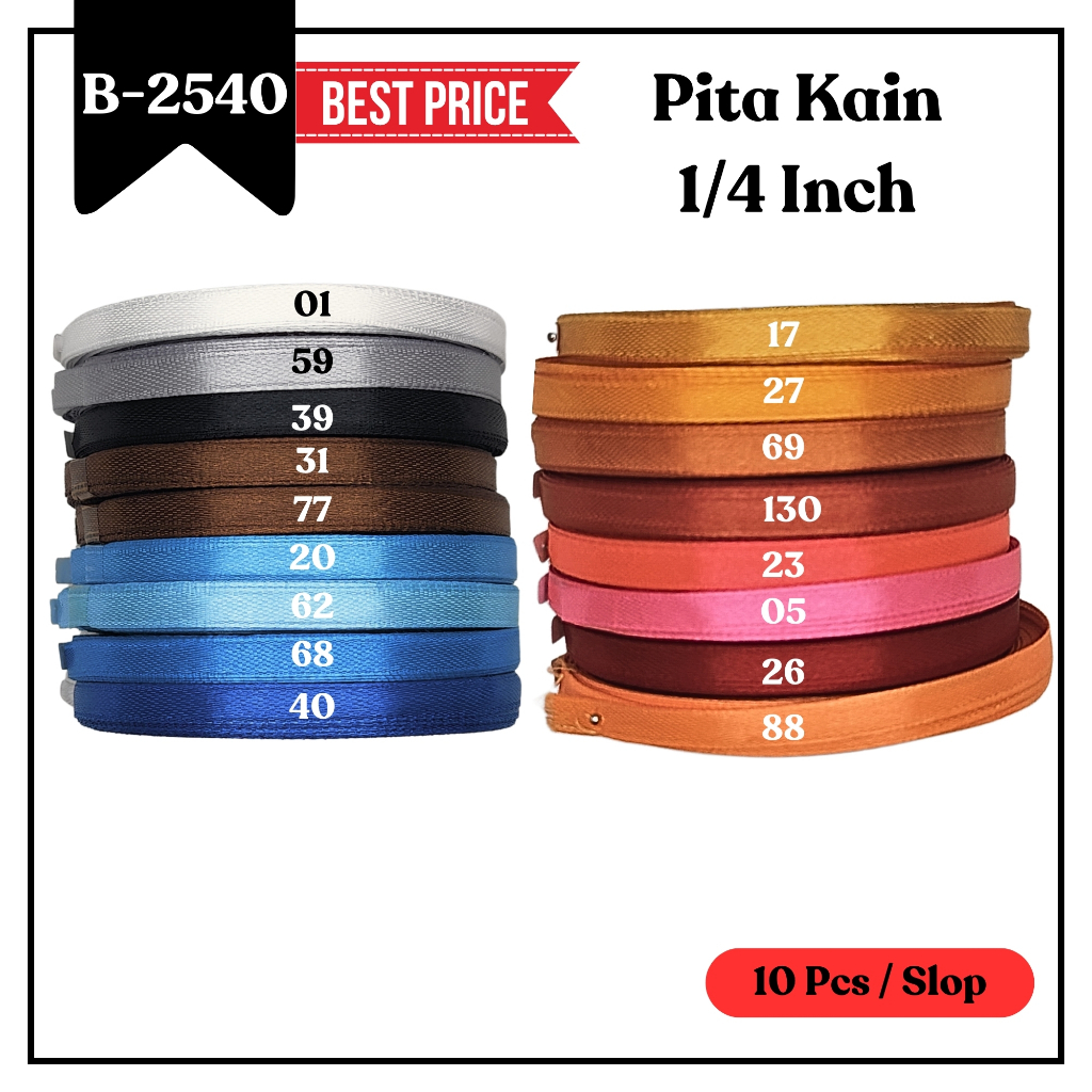 

1 Slop (10 Pcs) Pita Satin 0.25 INCH / 0.6 CM