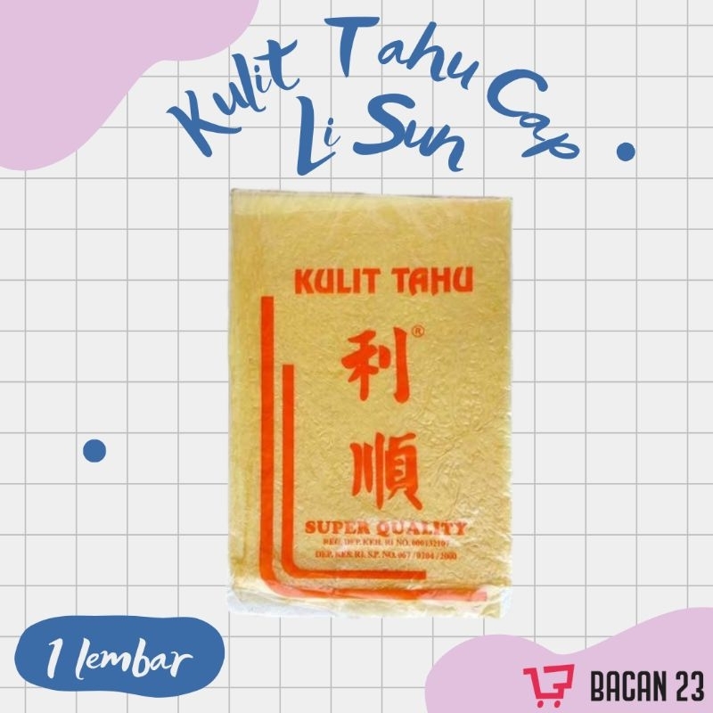 

Kulit Kembang Tahu Cap Li Sun ( 60 gr ) / Kulit Tahu / Yuba / Kulit Lumpia / Bacan 23 - Bacan23