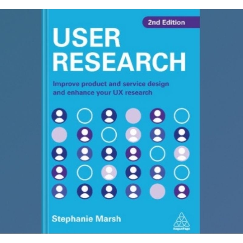 Buku User Research: Improve Product and Service Design and Enhance Your UX Research, 2nd Edition