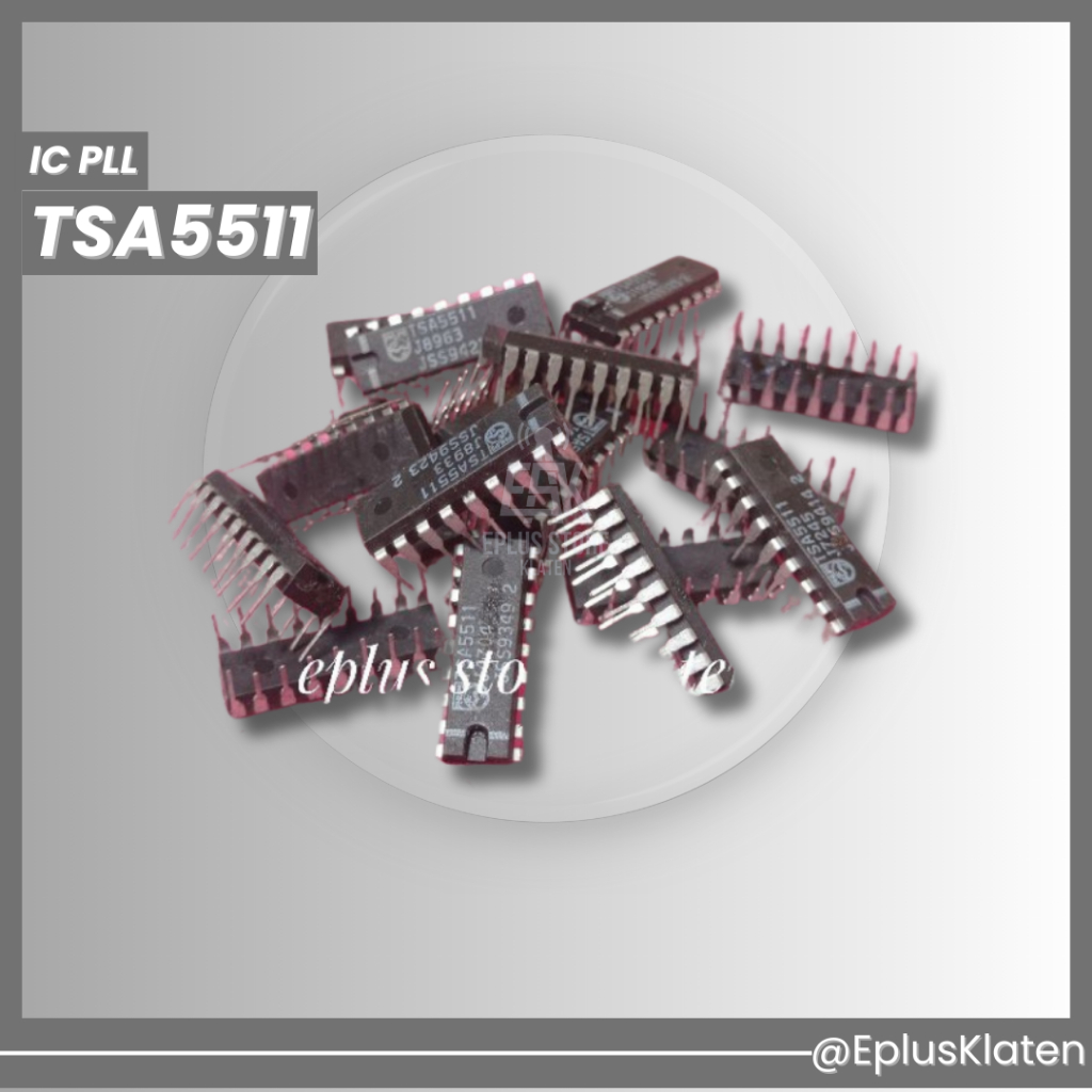 TSA5511 TSA 5511 IC PLL RDVV DIP 18 PIN