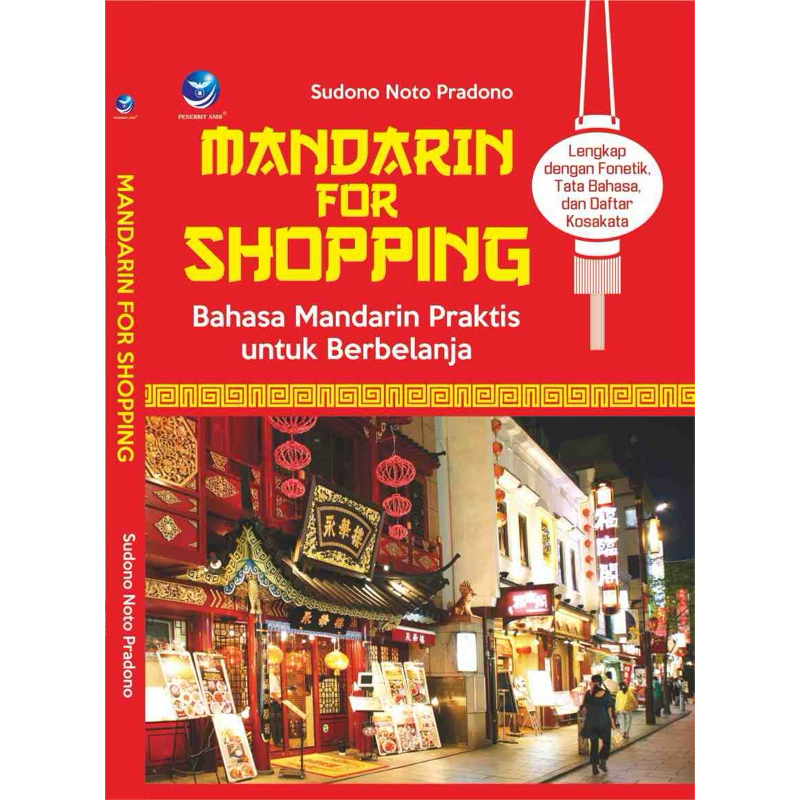 

Mandarin For Shopping, Bahasa Mandarin Praktis Untuk Berbelanja