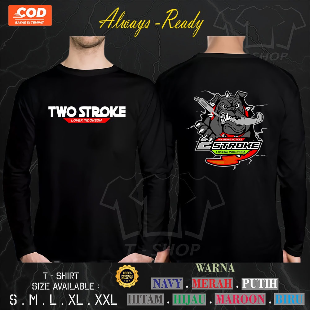 KAOS LENGAN PANJANG PITBULL DUA 2 TAK 2 STROKE TWO STROKE INDONESIA