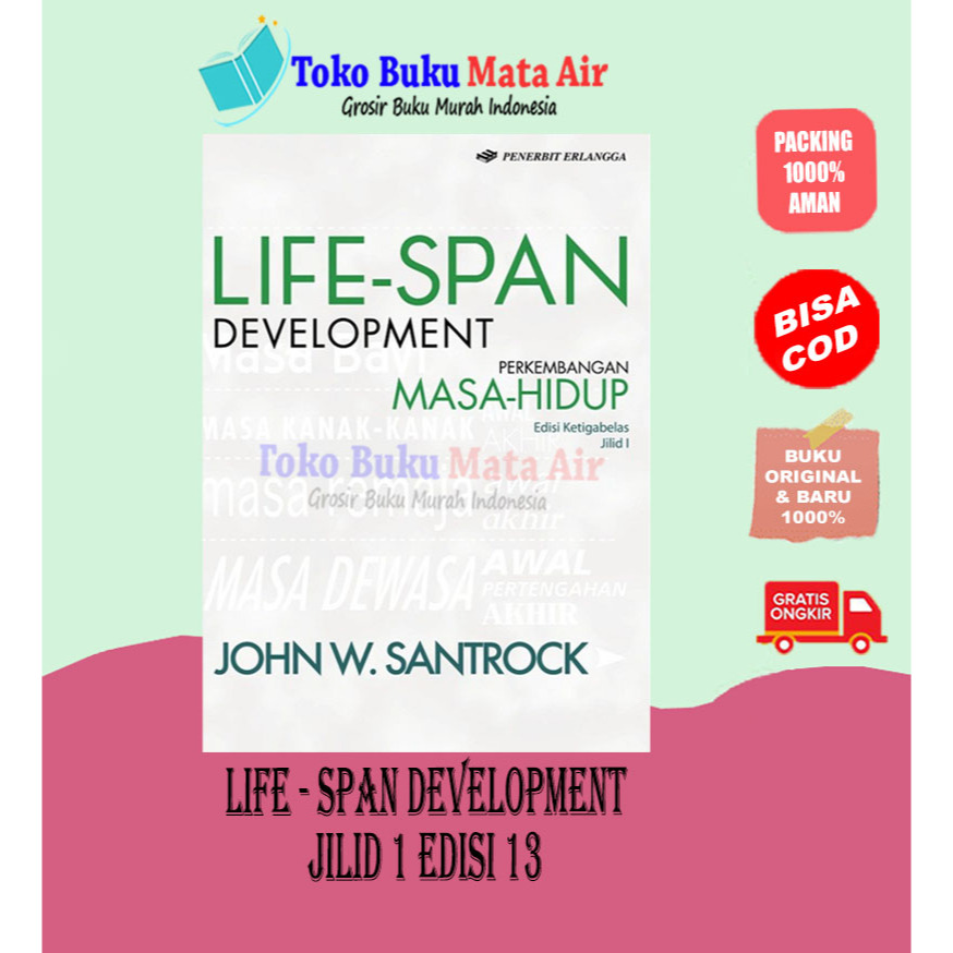 

BEST SELLER LIFE SPAN DEVELOPMENT EDISI 13 JILID 1 SANTROCK ERLANGGA