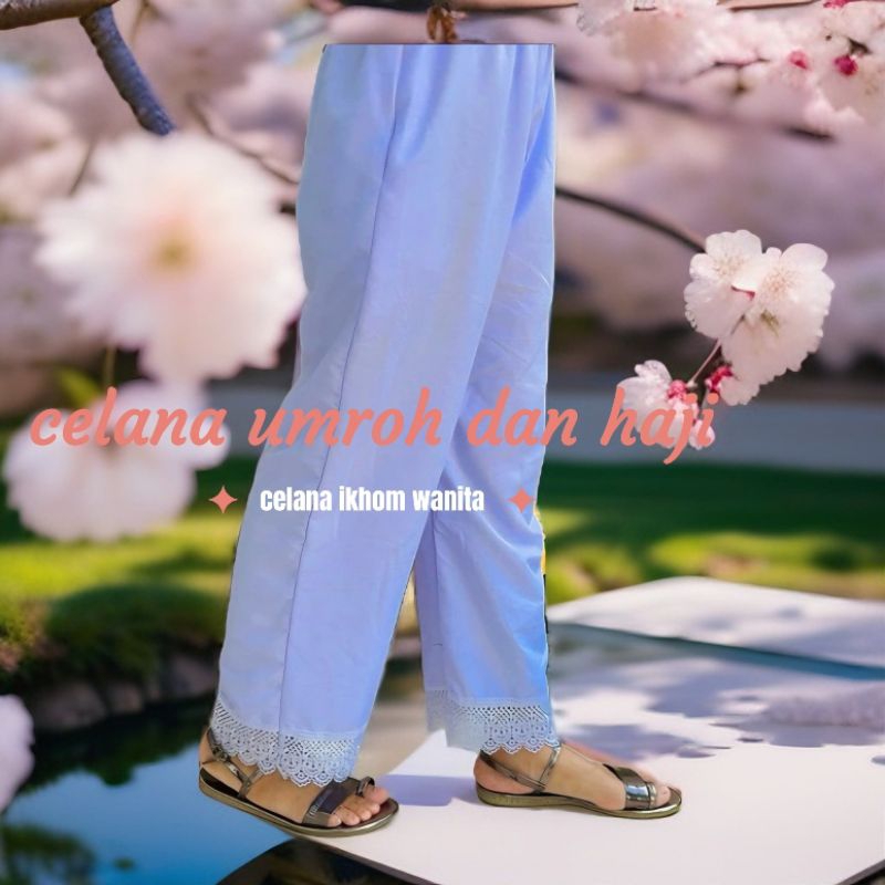 CELANA IHROM WANITA UMROH DAN HAJI TERLARIS