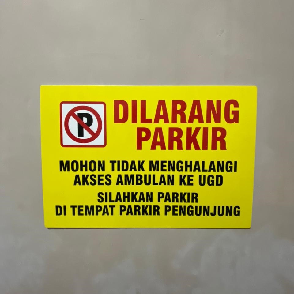 Akrilik Dilarang Parkir, Parkir UGD, Larangan Menghalangi Ambulance , Parkir