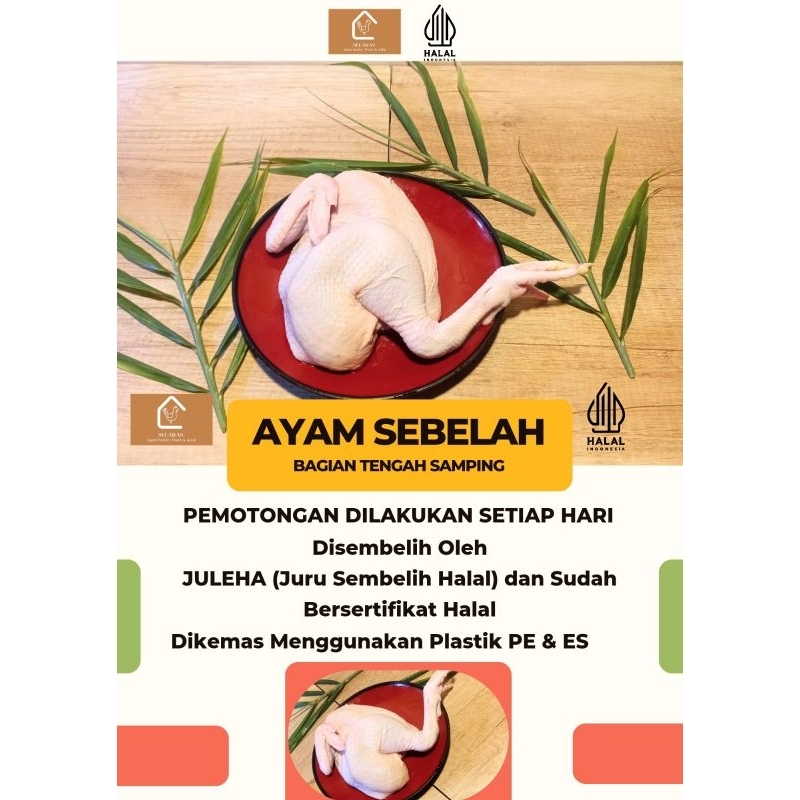 

Ayam Sebelah ( setengah ekor) Berat antara 700gram - 800gram