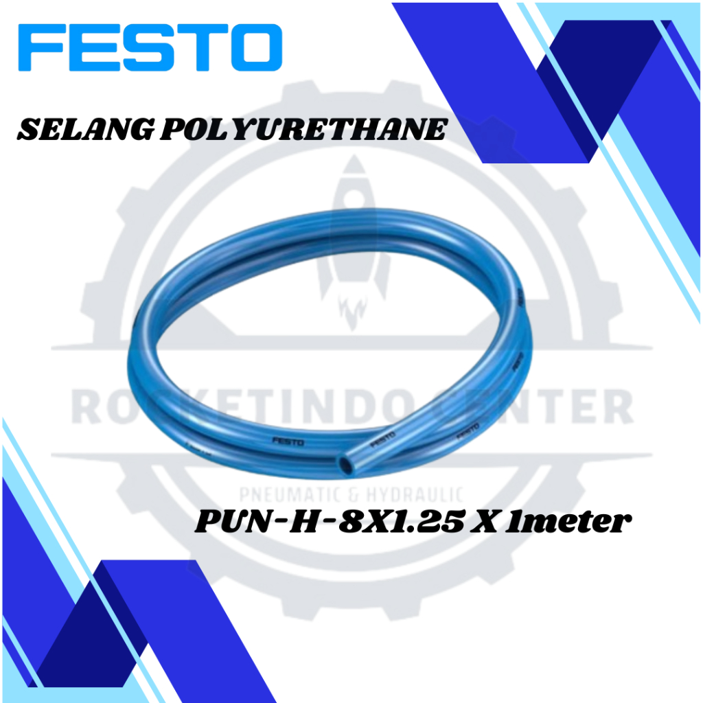 SELANG FESTO PU 8mm / POLYURETHANE FESTO PUN-H-8x1.25 BLUE / METER
