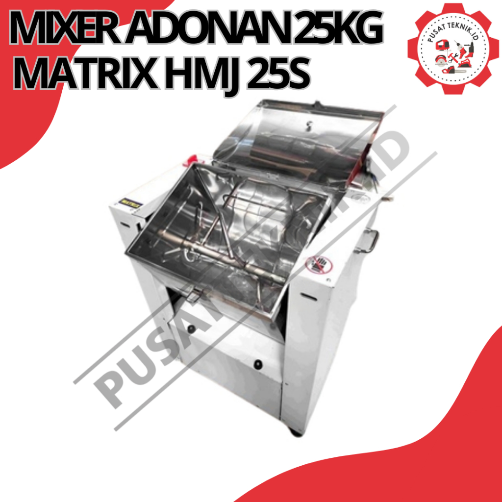 MIXER PENGADUK ADONAN HMJ 25S DOUGH MAKER MATRIX HMJ 25S