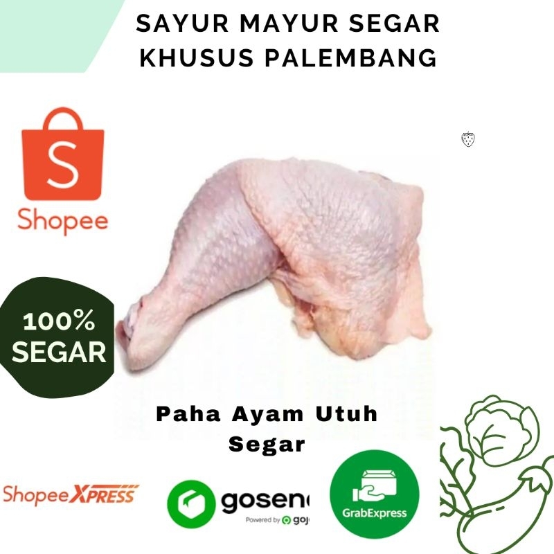 

Paha Ayam Utuh Segar Dan Sehat Palembang