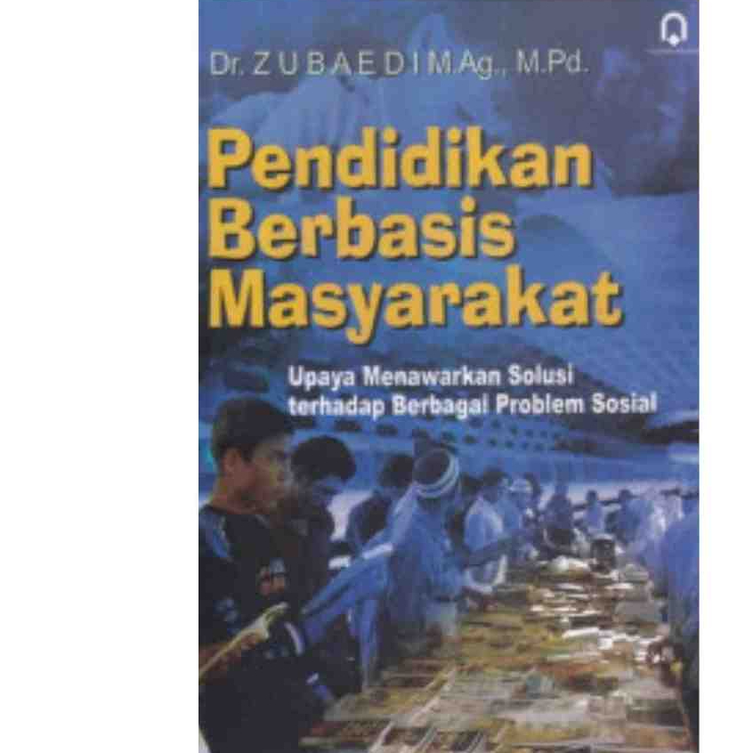 Pendidikan Berbasis Masyarakat - Zubaedi - PP