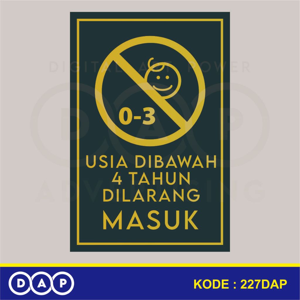 

227 - STIKER USIA DIBAWAH 4 TAHUN DILARANG MASUK (GOLD EDITION) - 10 X 15 CM - VYNIL - TERBAIK