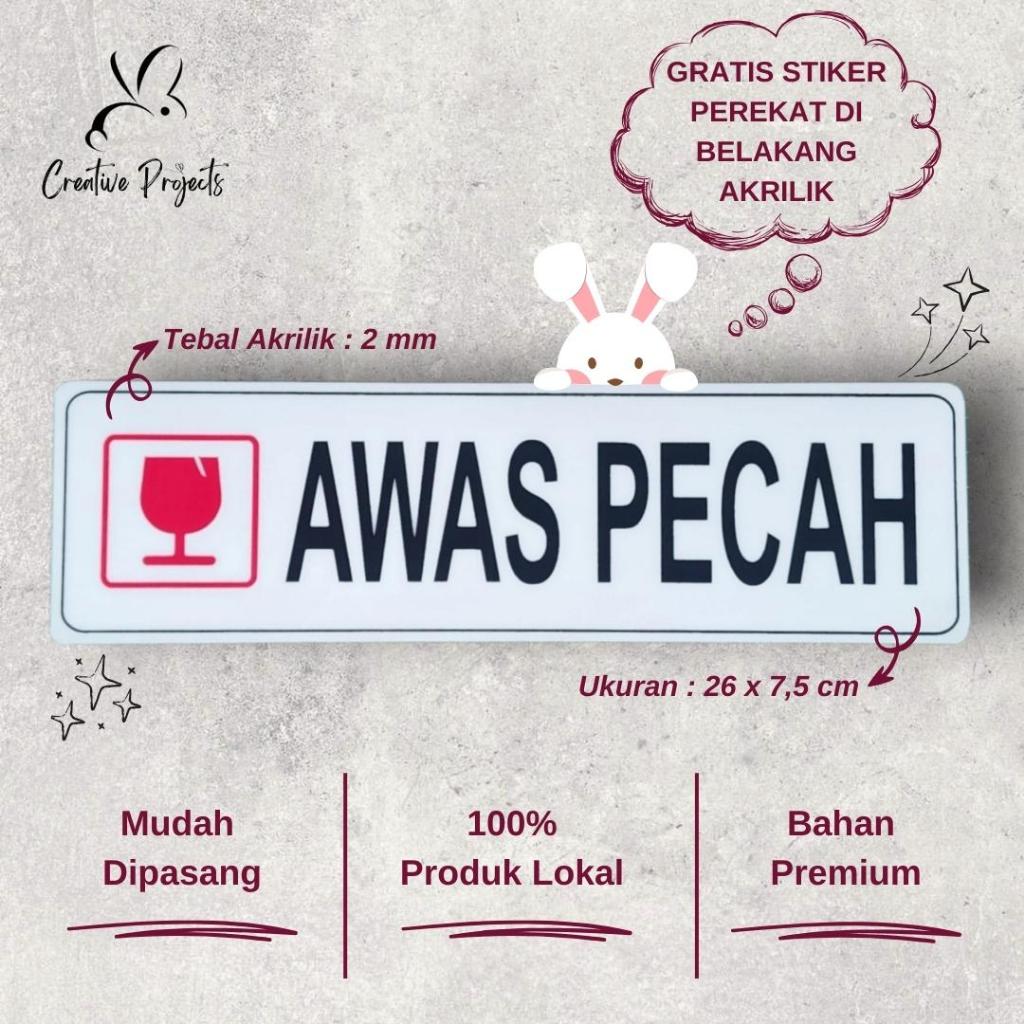 

Sign Akrilik Awas Pecah | Sign Acrylic