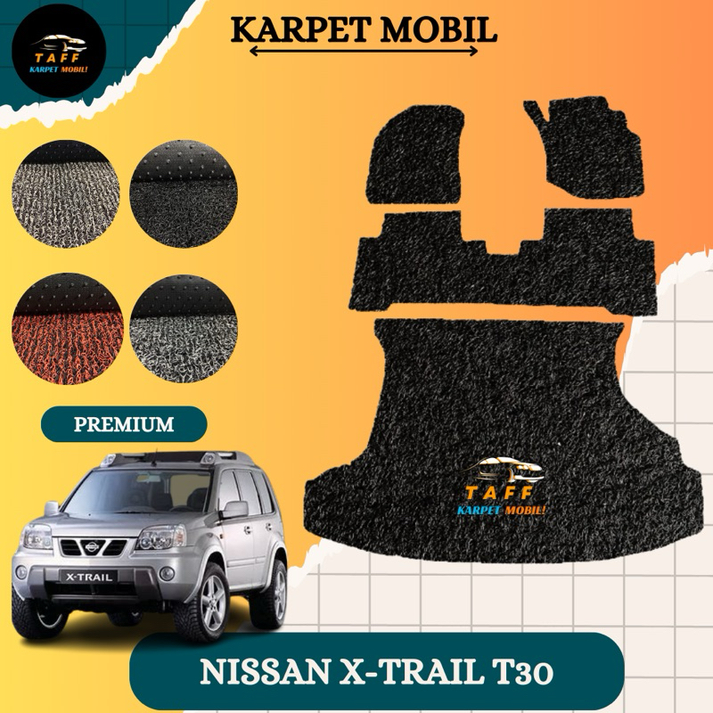 KARPET MOBIL XTRAIL T30 / KARPET MOBIL MIE XTRAIL T30