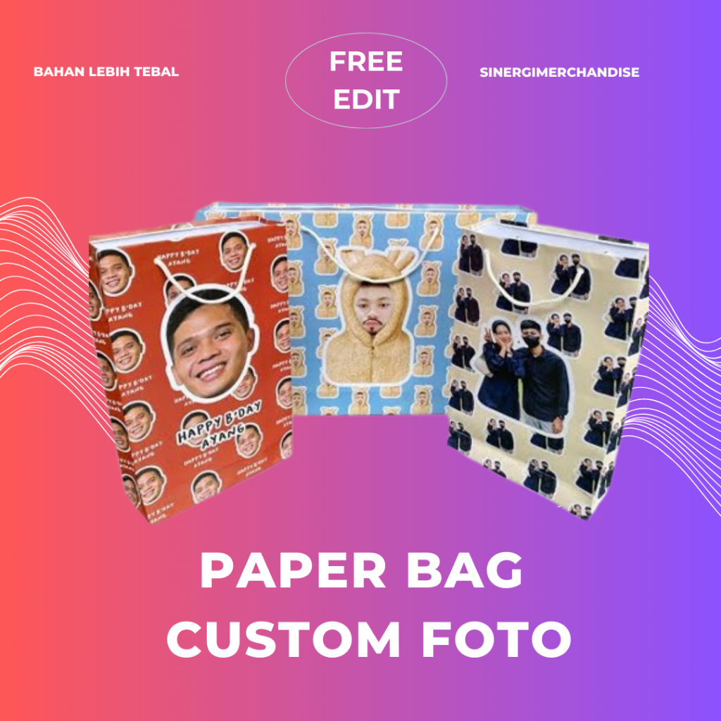 

PAPER BAG CUSTOM MUKA WAJAH FREE EDIT