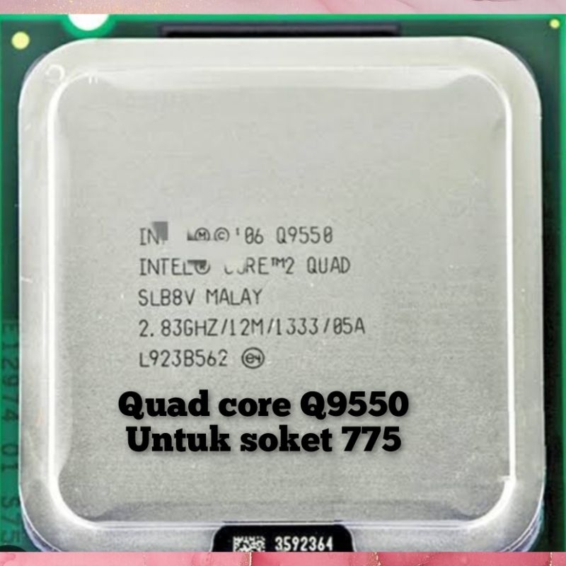 PROCESSOR INTEL QUAD CORE Q9550 PROCESSOR INTEL CORE 2 QUAD Q9550 PROCESSOR INTEL CORE2 QUAD Q9550