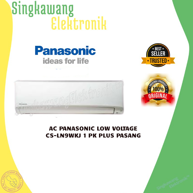 AC PANASONIC LOW VOLTAGE CS-LN9WKJ 1 PK PLUS PASANG