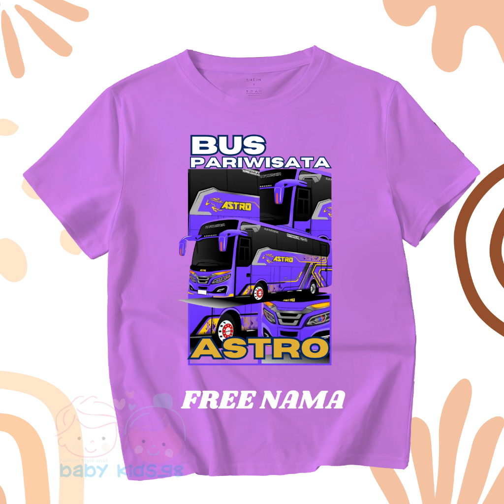 Baju Anak Kaos Anak Bus ASTRO Pariwisata Bus Mania Terbaru Free Nama