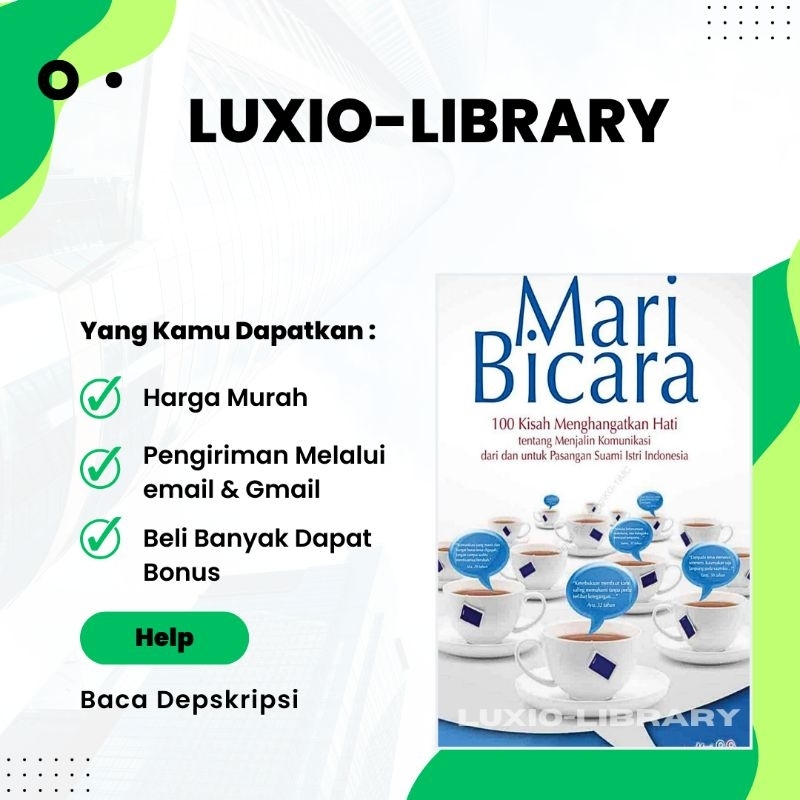 

Mari Bicara 100 Kisah Menghangatkan Hati tentang Menjalin Komunikasi dari dan untuk Pasangan Suami Istri Indonesia