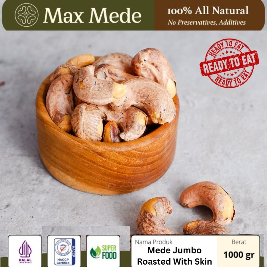 

Max Mede - Snack Kacang Mede JUMBO A240 OVEN Roasted Cashew Nuts with Skin
