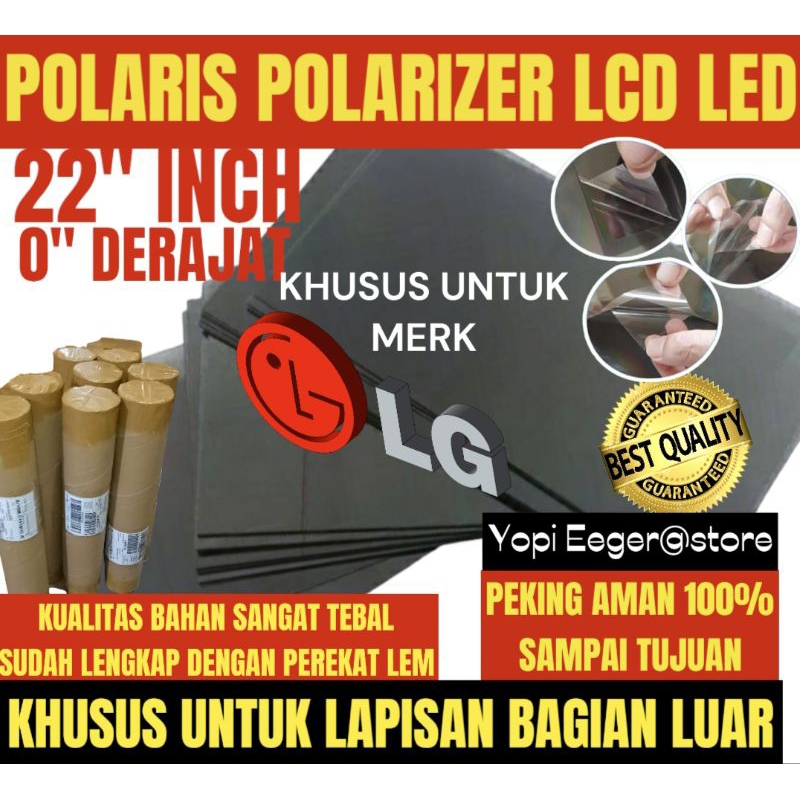 POLARIS POLARIZER LCD LED LG 22 INCH 0" DERAJAT LAPISAN PLASTIK FILM KHUSUS UNTUK BAGIAN LUAR 0" DER