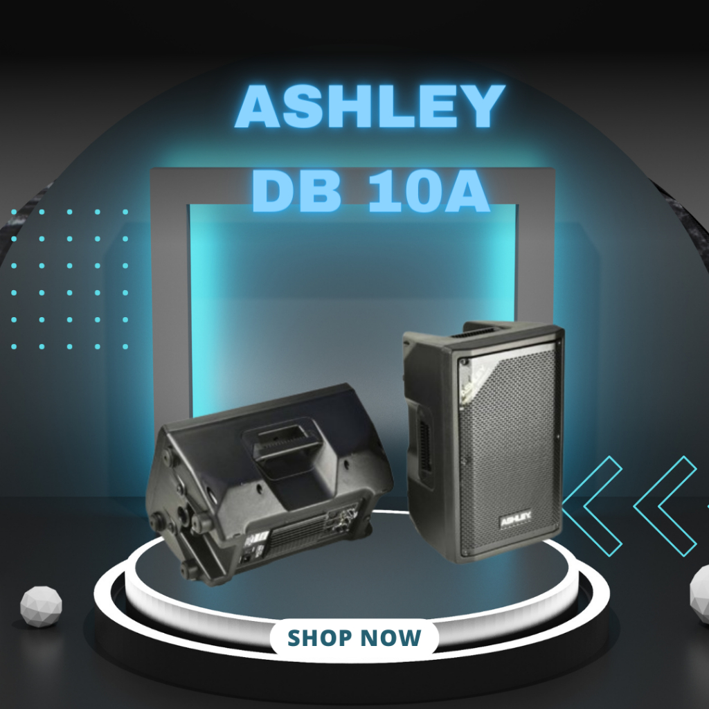 SPEAKER AKTIF ASHLEY DB 10A / DB-10A / DB 10 A WOOFER 10 INCH FULL RANGE GARANSI RESMI ASHLEY