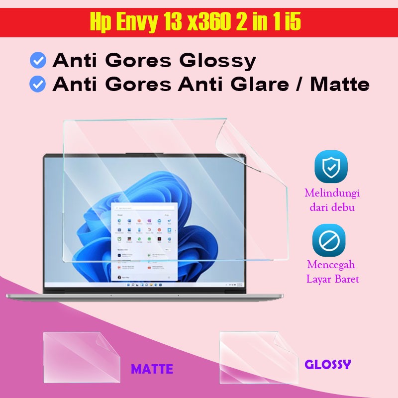 HP Envy 13 x360 2 in 1 i5 Screen Guard Protector Glossy Doff Matte Antigores Anti Gores