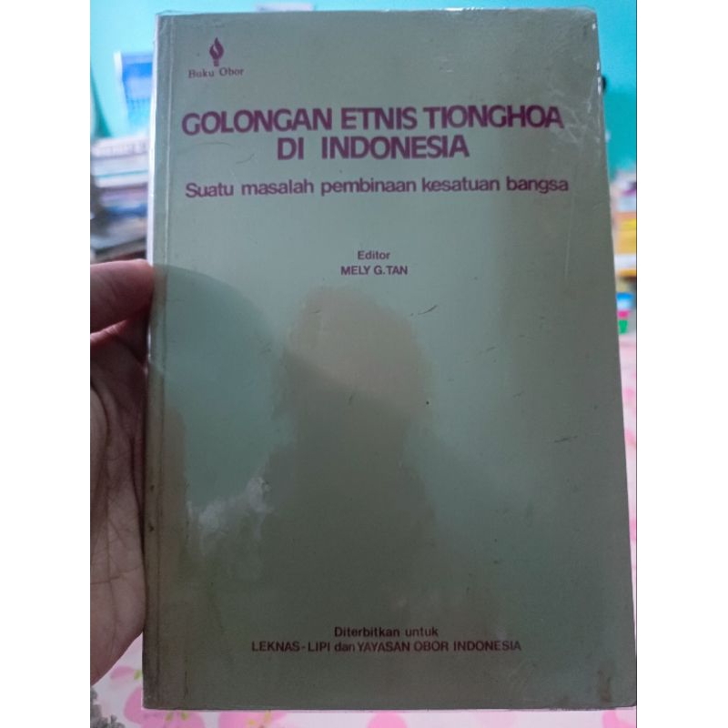 GOLONGAN ETNIS TIONGHOA DI INDONESIA SUATU MASALAH PEMBINAAN BANGSA ORIGINAL
