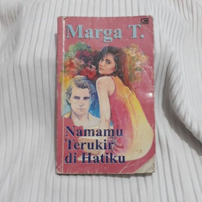 NOVEL MARGA T. NAMAMU TERUKIR DI HATIKU