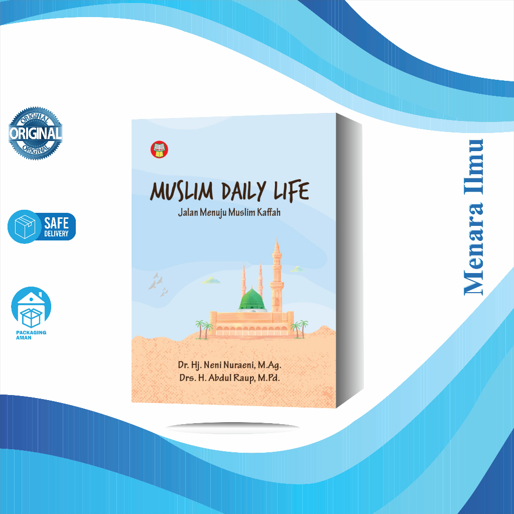 BUKU MUSLIM DAILY LIFE: JALAN MENUJU MUSLIM KAFFAH