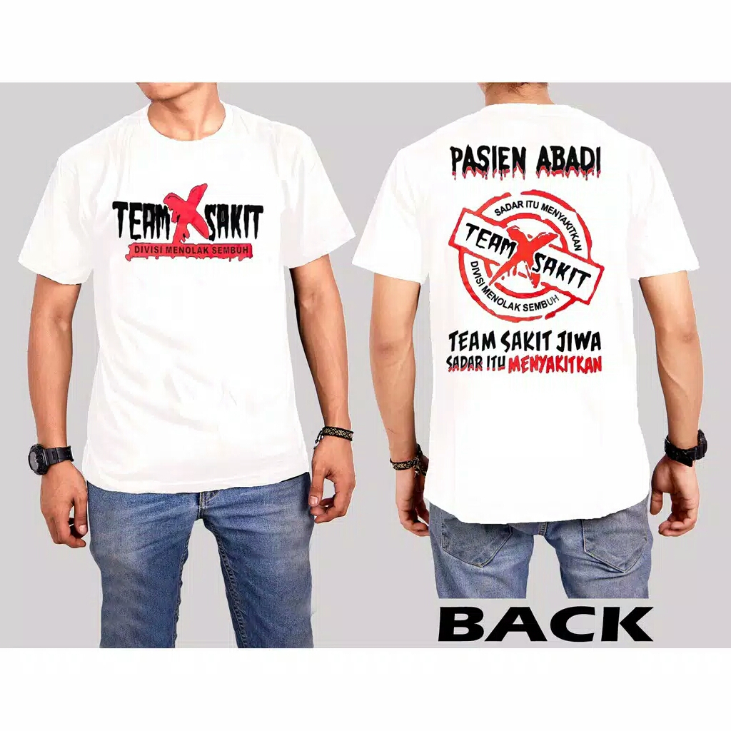KAOS TEAM SAKIT / KAOS SABLON / KAOS DISTRO PRIA / BAJU COWOK / BAJU KAOS POLOS / KAOS HONDA GANK