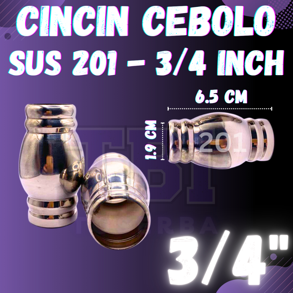 CINCIN CEBOLO STAINLESS 3/4 Inch SUS 201
