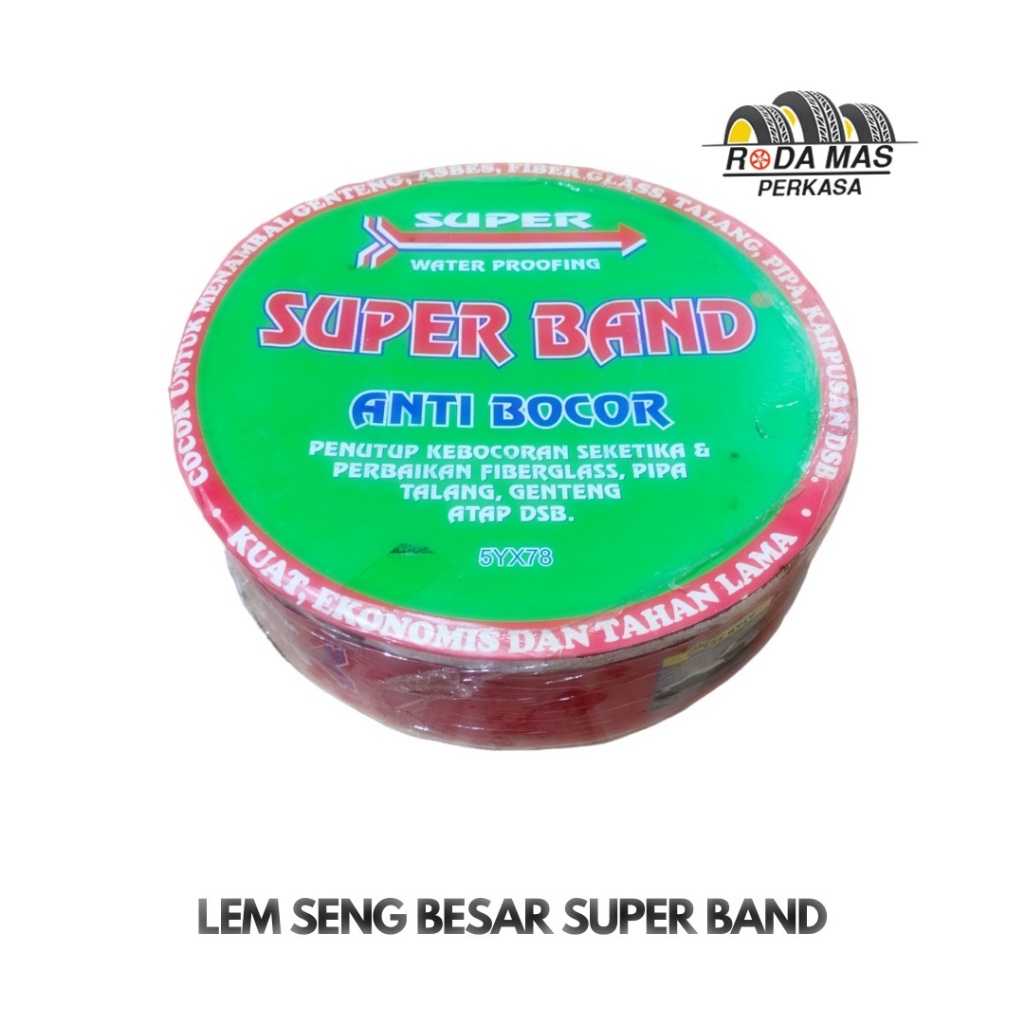 

LEM SENG SUPER BAND BESAR FULL LEM ANTI BOCOR LEM TALANG RMP