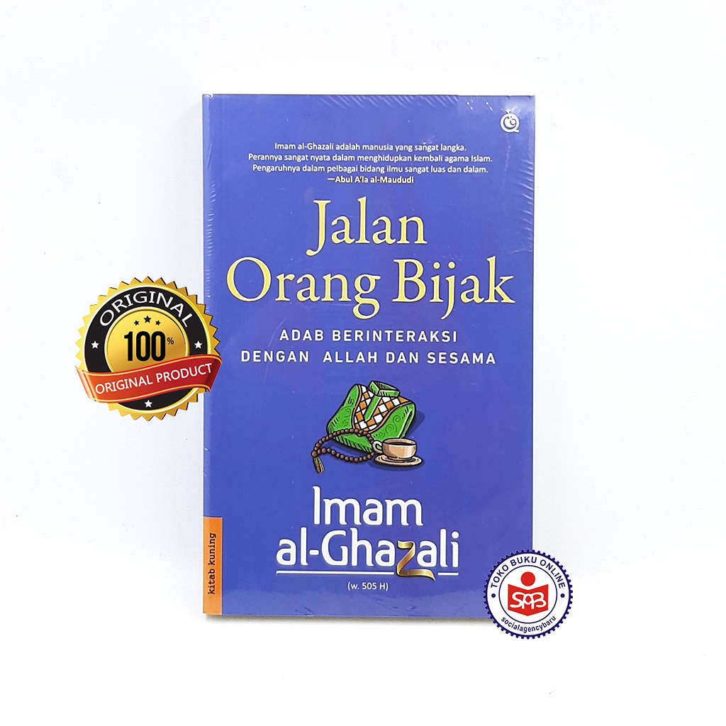 Jalan Orang Bijak - Imam Al Ghazali