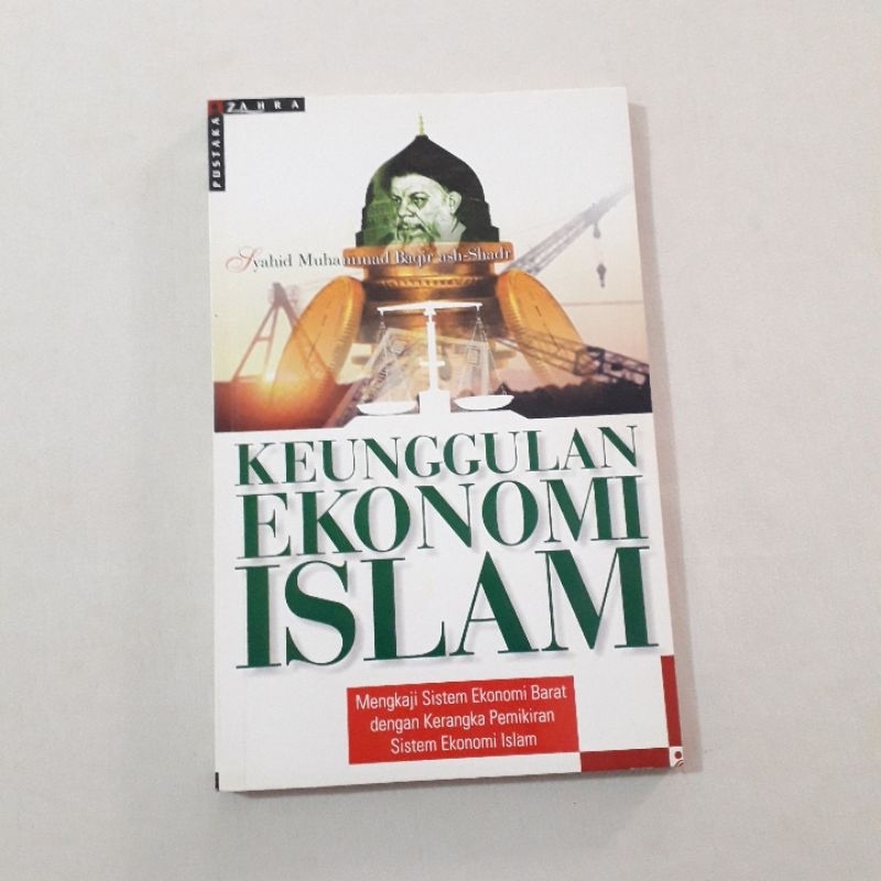 KEUNGGULAN EKONOMI ISLAM MUHAMMAD BAQIR ASH SHADR