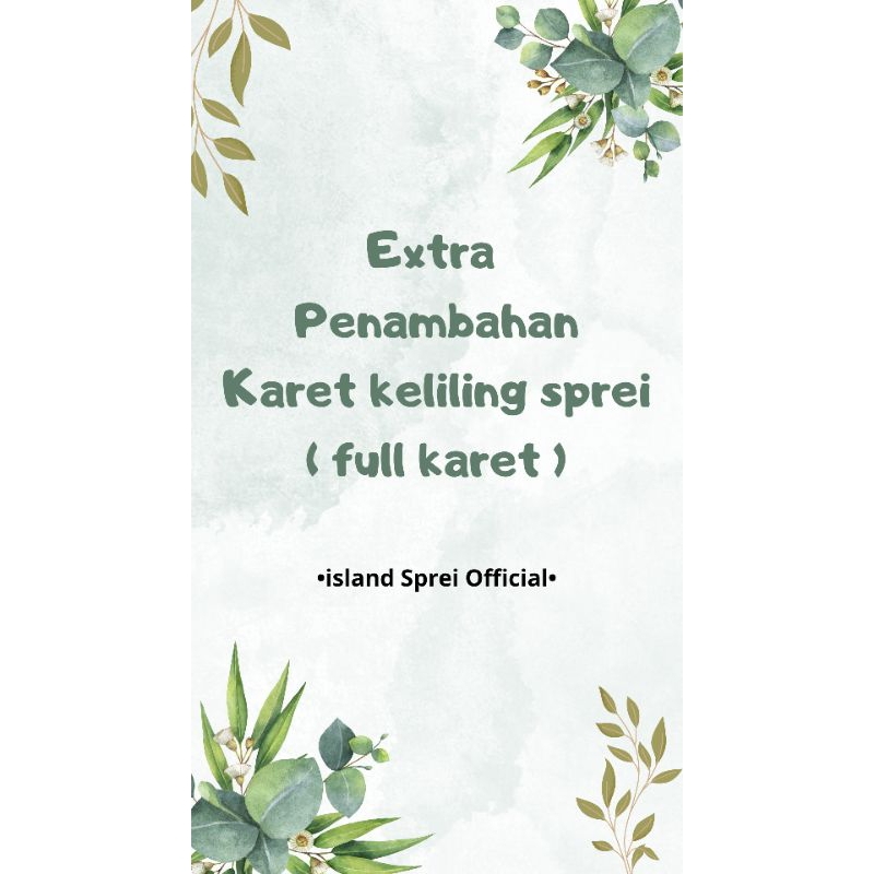 Extra penambahan karet keliling sprei ( sprei full karet )