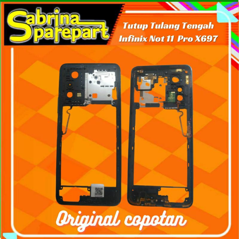 Tutup Tulang Tengah Infinix Not 11 Pro X697Original Copotan