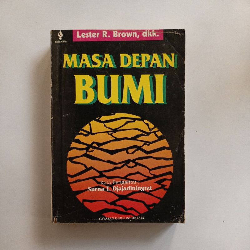lester R. Brown dkk : masa depan bumi