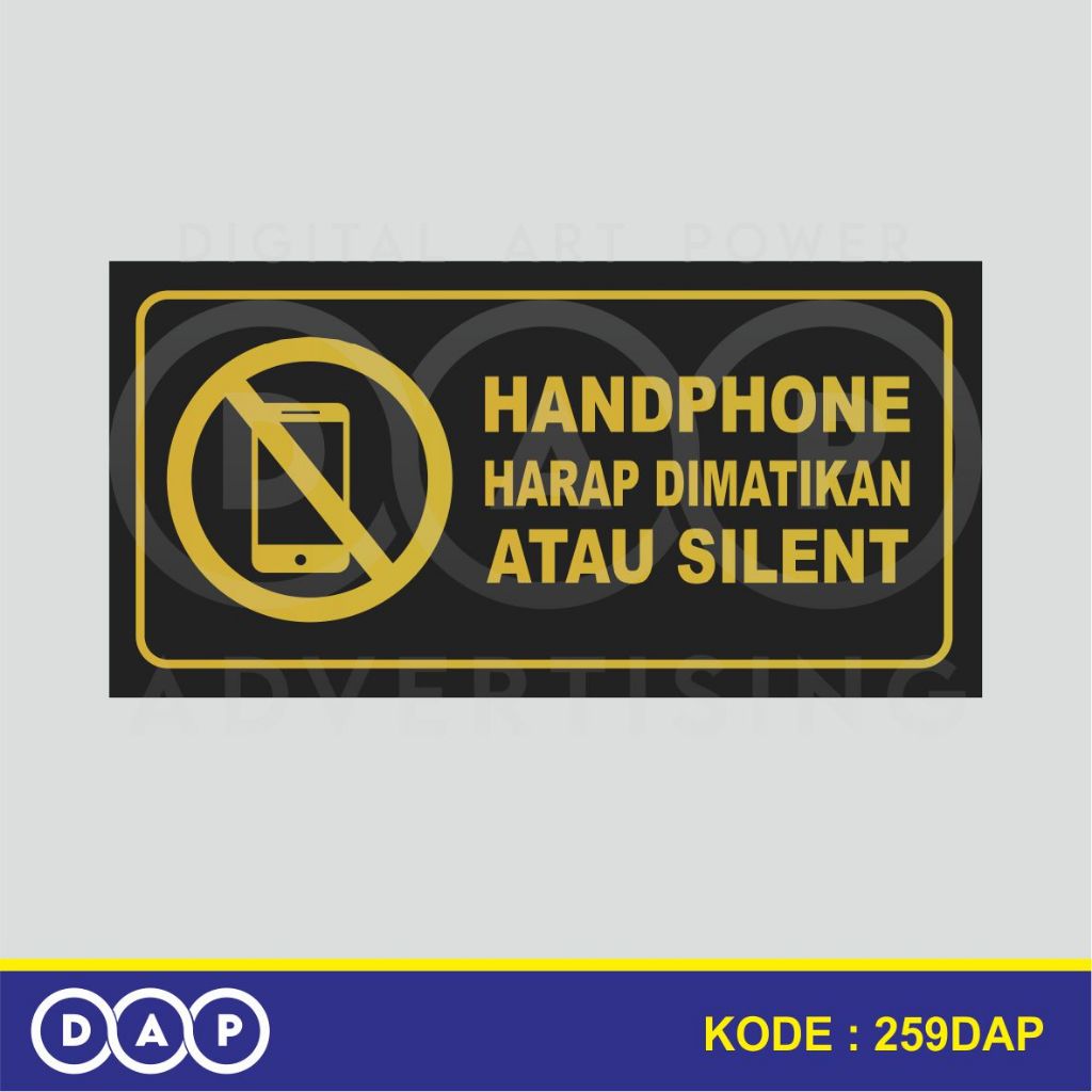 

259 - STIKER HANDPHONE HARAP DIMATIKAN (GOLD EDITION) - 30 X 15 CM - VYNIL - TERBAIK