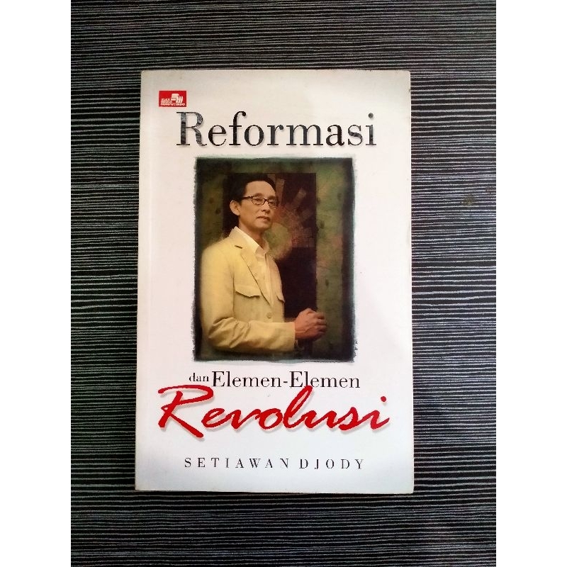 Reformasi dan Elemen-Elemen Revolusi